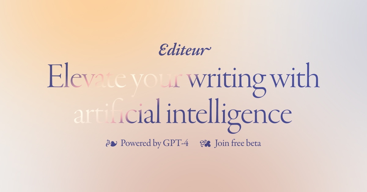 Editeur – your AI writing partner